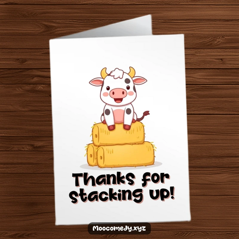 Funny Free Printable Thank You Card: A happy cow wobbles under the weight of a large stack of hay bales.